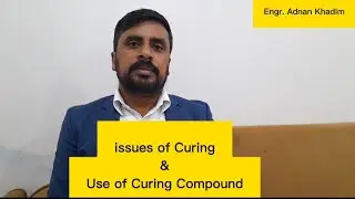 Issues of Curing and use of Curing Compound