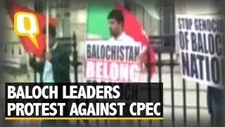 The Quint: &lsquo;No to CPEC&rsquo; Shout Baloch Leaders During Protest in London