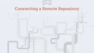 Connecting a Remote Repository [Learn Git Video Course]