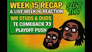 NFL Week 15 Recap + Live Week 16 Reactions | WR Studs & Duds, TE Comeback, Playoff Push | Seent That