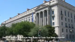 Dept. of Justice Announces New Rules to Close 'Gun Show Loophole'