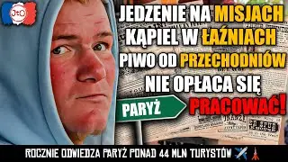 POMIDOR - jedzenie na MISJACH, KĄPIEL w ŁAŹNIACH, PIWO od LUDZI. Nie OPŁACA się PRACOWAĆ - PARYŻ