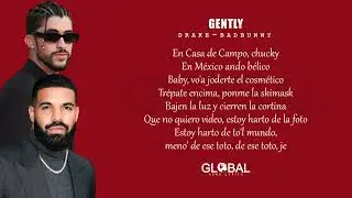 Drake feat Bad Bunny - Gently (Lyrics)