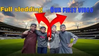 😍Our first video 📷 Full sledging🗿