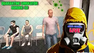 Quarantine Simulator Border 3D Gameplay in Hindi | Android Simulation Game #1