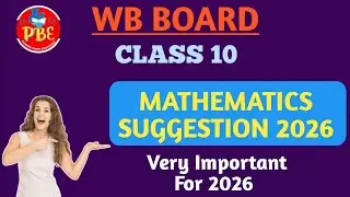 Mathematics Suggestion 2026|Wbbse Board|Class 10 Suggestion|Pioneer Binod Education