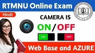 RTMNU online exam important news! camera on 😳 or not? web base and AZURE