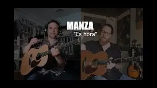 MANZA - ES HORA (V&iacute;deo oficial)
