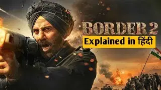 Border 2 Explained in Hindi | Real Story, Army Action & Full Movie Breakdown | explain centre 