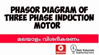 Phasor Diagram of Three Phase Induction Motor