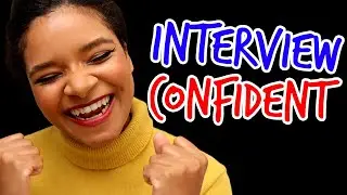 How to be Confident in Job Interviews