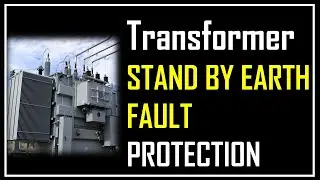 STAND BY EARTH FAULT PROTECTION OF TRANSFORMER