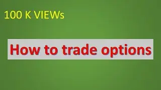 What is option trading and How  to trade option in trading start   (hindi)