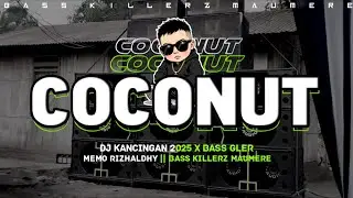 DUTC COCONUT || MEMO RIZHALDHY || REMIX 2025