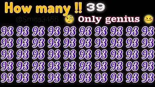 How Many ‼️ 39🧐 Only genius 🤒//Find 👉🏻 39//eyetest//comment 💭 me📝