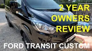 Ford Transit Custom 2023 Euro 6 // 2 Year Ownership Review