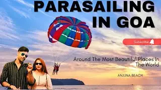 Parasailing In Goa | Water Sports Package | Anjuna Beach Goa |