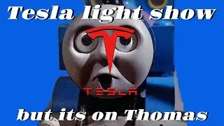 Tesla Light Show but its on Thomas The Tank Engine