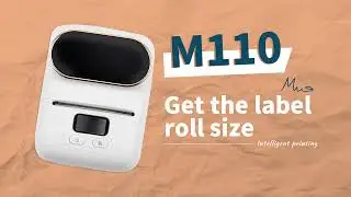 Phomemo M110 Tutorial: How to Get The Label Roll Sizel | Setup Instruction | Label Maker M110
