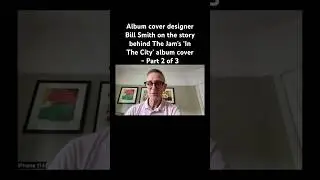 Bill Smith on the story behind The Jam&rsquo;s &lsquo;In The City&rsquo; album cover - Part 2 of 3