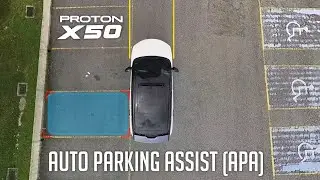 Proton X50 Auto Parking Assist (APA) is useless...