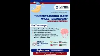 Понимание расстройств сна и бодрствования | Полезный вебинар | Aspire College of Excellence