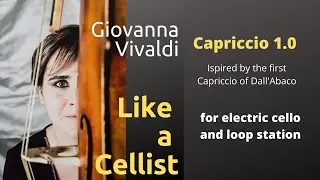 Giovanna Vivaldi - Like a Cellist - Capriccio 1.0 - HUAWEI P30 PRO - ZHIYUN SMOOTH 4