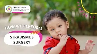 STRABISMUS SURGERY IN PEDIATRIC PATIENTS AT THE CRYSTAL VISION EYE CLINIC