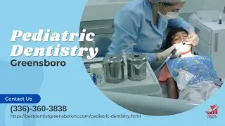 Pediatric Dentistry Greensboro North Carolina