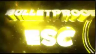 BuLLeTProoF|`ESC