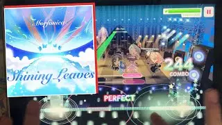 【バンドリ】 Shining Leaves AP