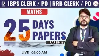 IBPS Clerk & PO 2022 | IBPS RRB Clerk & PO 2022 | Maths | Paper-16 | Sunil Mahendras