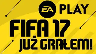 FIFA 17 - Już grałem! - EA Play Londyn (pseudo relacja)