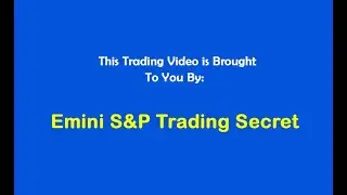 Emini S&P Trading Secret $7,754 Profit Trading (YM) Dow Jones Market