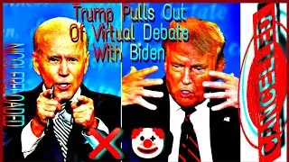 Breaking News: Election Debate Cancelled: Trump Empty Chaired TV #Debate2020 Virtual? TRUMP OUT