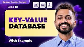Lec-18: Key-Value Database with Example | NoSQL Database | System Design