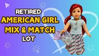 Unboxing Retired American Girl Mix & Match Lot