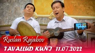 Ruslan Rajabov tavallud kuni 11.07.2022 (Руслан Ражабов таваллуд куни )