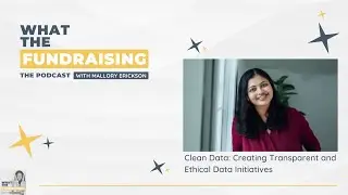 Clean Data: Creating Transparent and Ethical Data Initiatives with Meena Das