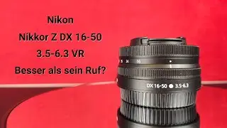 Nikkor Z DX 16-50 mm 1:3,5-6,3 VR