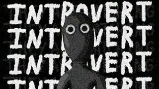Introvert by Serious Daniel (2025) - Playthrough