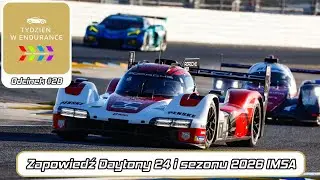 Tydzień w Endurance #28 &ndash; Przygotowania do 24 Hours of Daytona