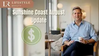 AUGUST 2025 | Market Update &ndash; What Global Trends Mean for the Sunshine Coast Property Market
