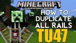 PS4/XBOX ONE Minecraft TITLE UPDATE 47 TU47 HOW TO DUPLICATE ALL RAILS (EASIEST METHOD)