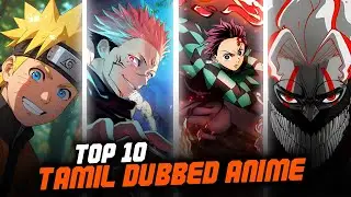 🔥 Top 10 Best Tamil Dubbed Anime You Must Watch! (தமிழ்) 🔥