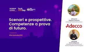 Webinar - Scenari e prospettive - Competenze a prova di futuro - Techjobsday 2021
