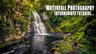 Get Magical Looking Waterfall Photos With This Easy Method - Intermediate Tutorial