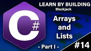 Learn C# By Building - Arrays and Lists Part 1