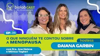O QUE NINGU&Eacute;M TE CONTOU SOBRE A MENOPAUSA - BIOLAB CAST 2025 T2 EP#9