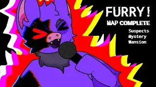 ||FURRY! || MAP COMPLETE || SUSPECTS MYSTERY MANSION||